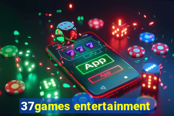 37games entertainment